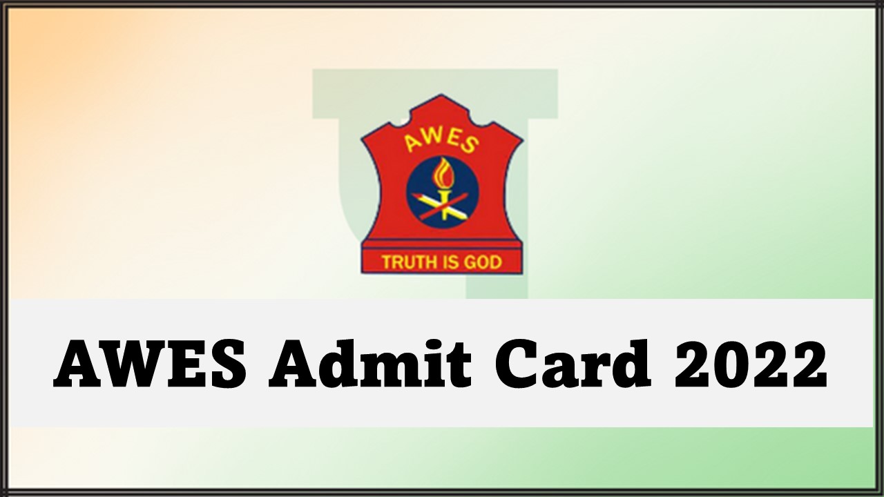 AWES Admit Card 2022
