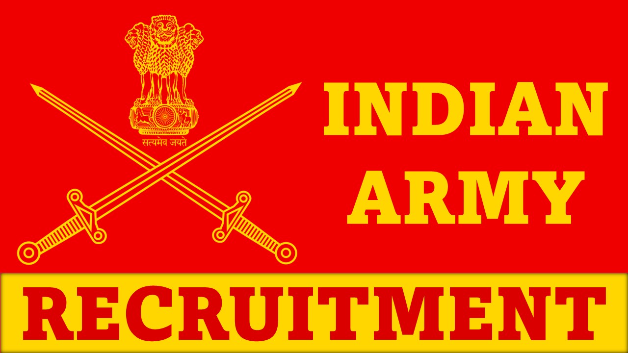 Indian Army Recruitment 2023 for Territorial Army Officer: Know Vacancies, Compensation and Applying Procedure