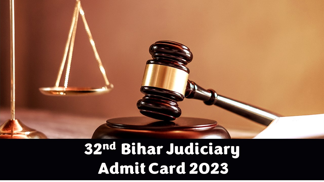 32nd Bihar Judiciary Admit Card 2023: Download Civil Judge Prelims Admit Card, Check Steps to Download