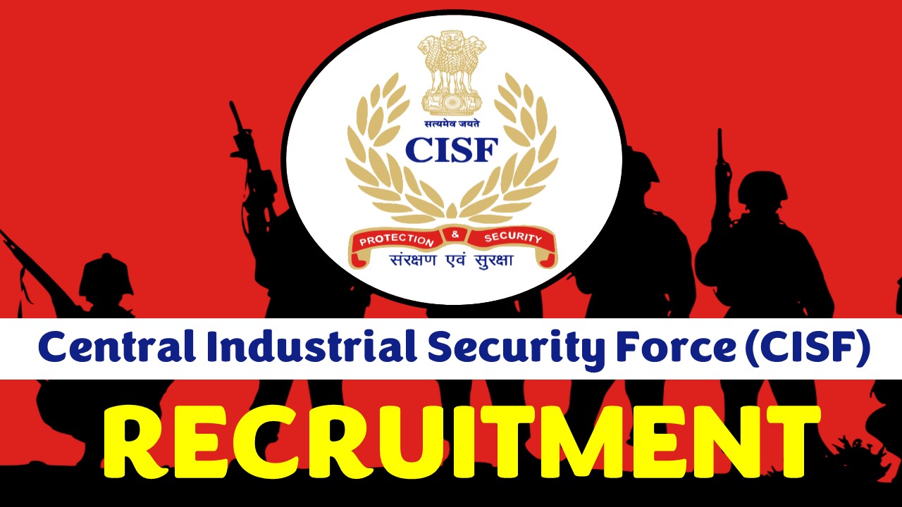 Central Industrial Security Force Recruitment 2024 for Assistant Sub Inspector (Executive): 800+ Vacancies Available, Apply Fast and Know Application Procedure