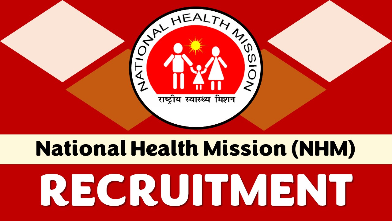 NHM Haryana Recruitment 2023 for Various Posts: Apply Fast, Know How to Apply
