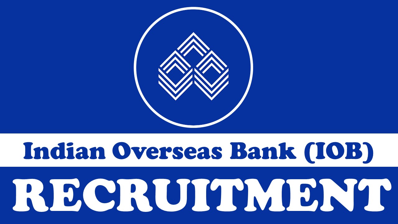 Indian Overseas Bank Recruitment 2023 for Assistant Manager: Compensation up to Rs 63840 per month, Know the Process to Apply