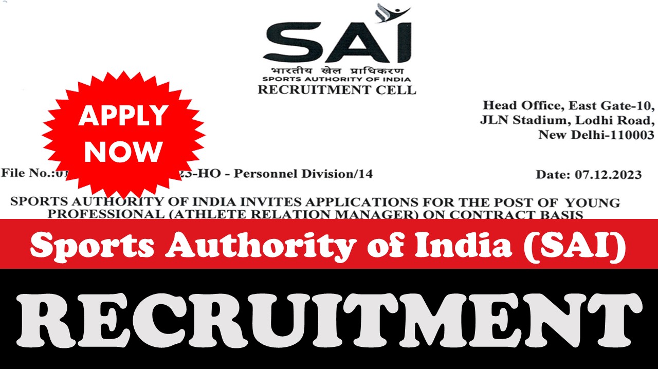 SAI Recruitment 2023 for Young Professional (Athlete Relation Manager): Notification Released, Know Qualification and Procedure to Apply