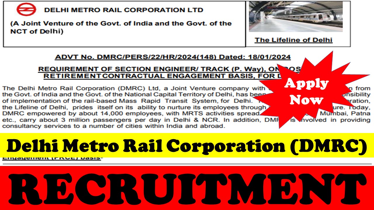 DMRC Recruitment 2024 for Section Engineer: Grab This Opportunity, Learn About Compensation and Application Procedure