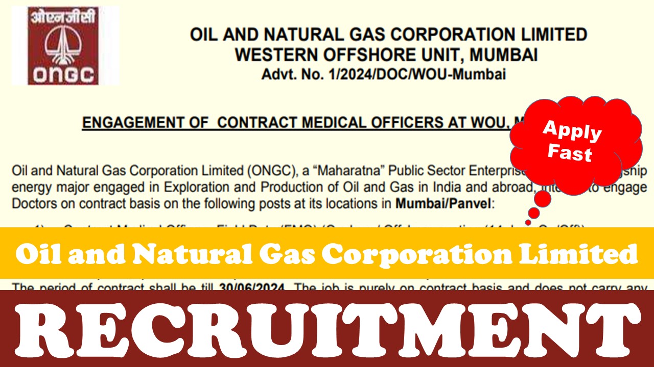 ONGC Recruitment 2024 for FMO and GDMO: Grab this Opportunity, Read Vital Information and Applying Procedure